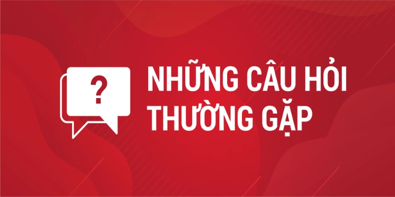 Giải đáp các câu hỏi thường gặp liên quan đến lập tài khoản tại nhà cái